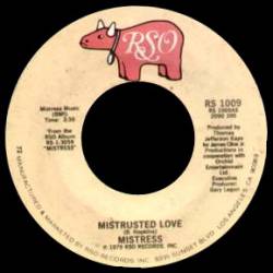 Mistress (USA-2) : Mistrusted Love - You Got the Love